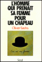 L'homme qui prenait sa femme pour un chapeau